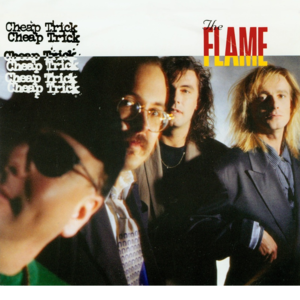 The Flame - Cheap Trick