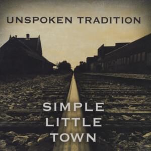 Simple Little Town - Unspoken Tradition