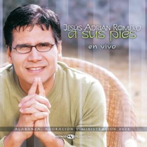 Pan De Vida - Jesús Adrián Romero