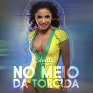 No Meio Da Torcida - Anitta