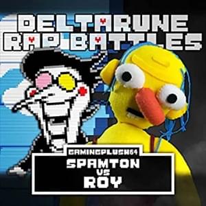 Roy vs Spamton - Deltarune Rap Battles - Gamingplush64 (Ft. ENNWAY & Mr. Tibbs)