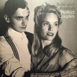 Perfect Couples - Belle and Sebastian