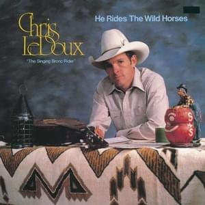 So You Want to Be a Cowboy - Chris LeDoux