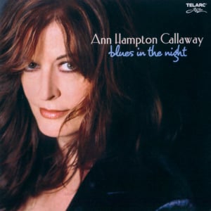 Blues in the Night - Ann Hampton Callaway