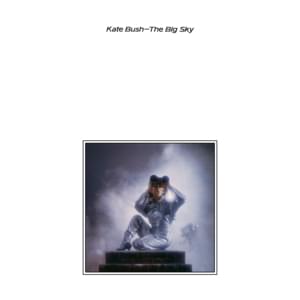 The Big Sky - Kate Bush