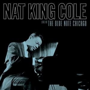 Frank Holzfeind Introduction #2 (Live at the Blue Note Chicago) - Nat "King" Cole