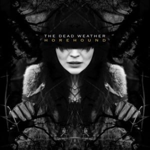 Treat Me Like Your Mother - The Dead Weather