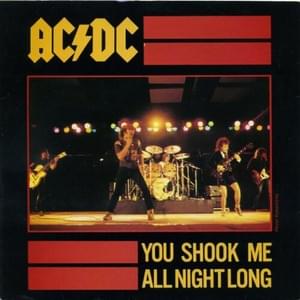 You Shook Me All Night Long - AC/DC