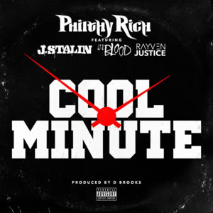 Cool Minute - Philthy Rich (Ft. J. Stalin, Lil Blood & Rayven Justice)