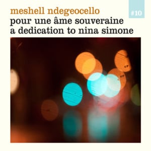 Nobody’s Fault But Mine - Meshell Ndegéocello (Ft. Lizz Wright)