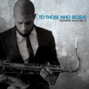 It Was Written - Kenneth Whalum (Ft. Common)