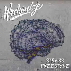 Stress (Freestyle) - Wrekonize