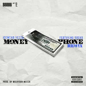 Money Phone (Remix) - Icewear Vezzo (Ft. Rocko)