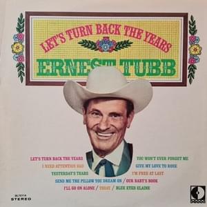 You Won’t Ever Forget Me - Ernest Tubb