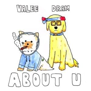 About U - Valee (Ft. DRAM)