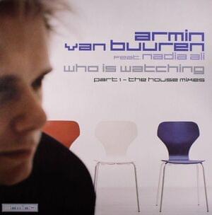 Who Is Watching (Mischa Daniels Mix) - Armin van Buuren (Ft. Nadia Ali)