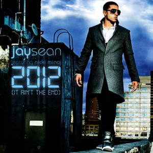 2012 (It Ain’t the End) (Solo Version) - Jay Sean