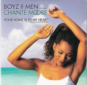 Your Home Is In My Heart (Stella’s Love Theme) - Boyz II Men (Ft. Chanté Moore)