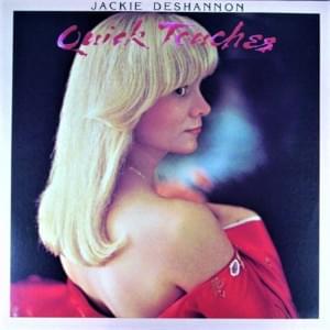 Hearts on Fire - Jackie DeShannon