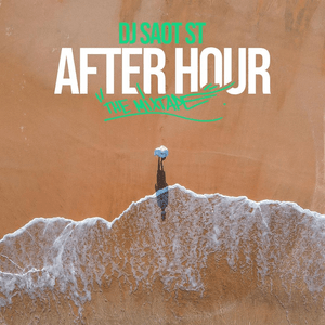 ABHIR #46 AFTER HOUR THE MIXTAPE - DJ Saot ST & ABHIR