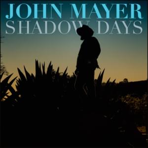 Shadow Days - John Mayer