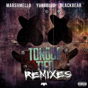 Tongue Tied (Gentlemens Club Remix) - Marshmello, YUNGBLUD & blackbear