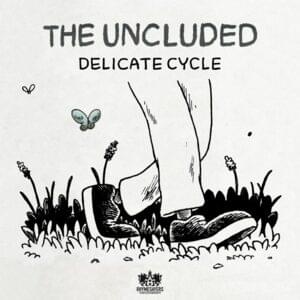 Delicate Cycle - The Uncluded