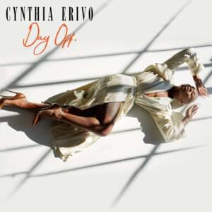 Day Off - Cynthia Erivo