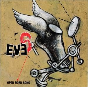 Open Road Song - Eve 6