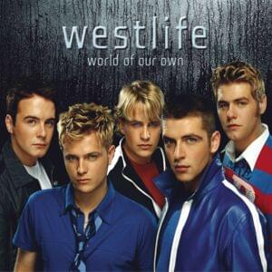 World Of Our Own - Westlife