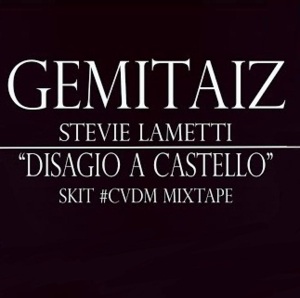 Disagio a castello - Stevie Lametti (Ft. Gemitaiz)