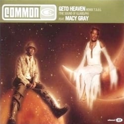 Geto Heaven (Remix T.S.O.I. - The Sound of Illadelph) - Common (Ft. Macy Gray)