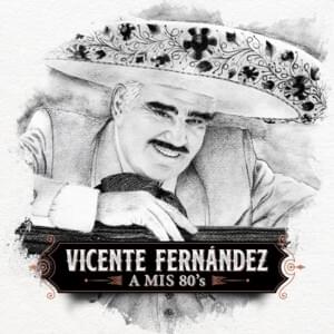 A Mi Nieto - Vicente Fernández