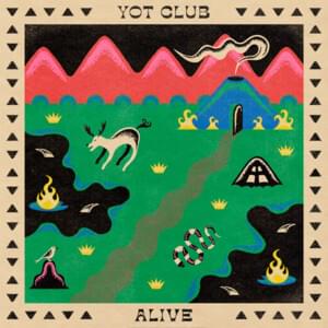 Alive - Yot Club