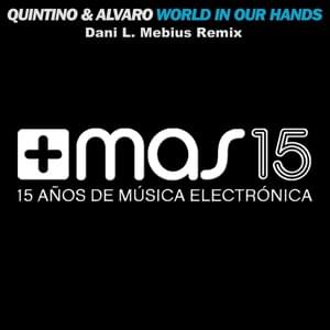 World In Our Hands (Dani L. Mebius Remix) - Quintino & Alvaro