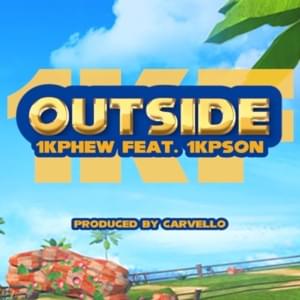 Outside - 1K Phew & 1K Pson