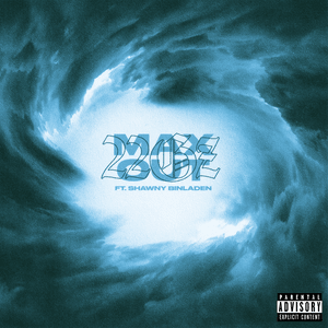 Max Out - 22Gz (Ft. Shawny Binladen)