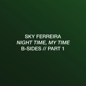 Werewolf (I Like You) - Sky Ferreira