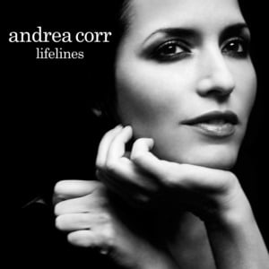 Some Things Last a Long Time - Andrea Corr