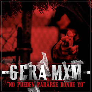 No Pueden Pararse Donde Yo - Gera MX