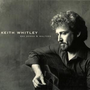 Where Did You Learn To Love Like That? - Keith Whitley