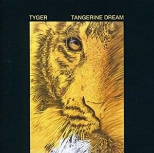 Tyger - Tangerine Dream (Ft. Jocelyn B. Smith)