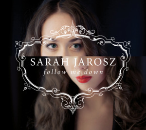 Ring Them Bells - Sarah Jarosz