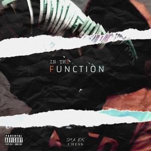 In the Function - Sha EK (Ft. Chess)