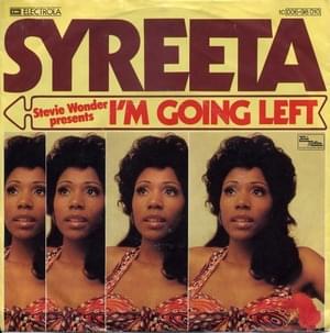 I’m Goin’ Left - Syreeta