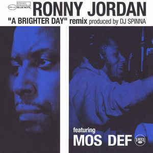 Brighter Day (Remix) - Ronny Jordan (Ft. Yasiin Bey)