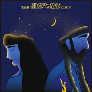 Beyond the Stars - Tami Neilson (Ft. Willie Nelson)