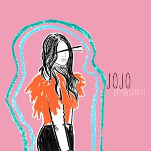 Demonstrate (2018) - JoJo