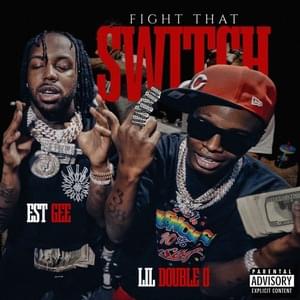 Fight That Switch (Walk) - Lil Double 0 & EST Gee