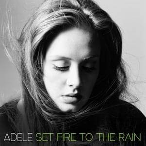 Adele - Set Fire to the Rain (Terjemahan Indonesia) - Lyrxo Terjemahan Indonesia